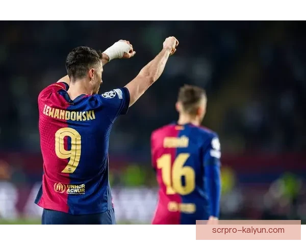 莱万多夫斯基展现领导力，巴萨稳步提升战绩，向辉煌新篇迈进