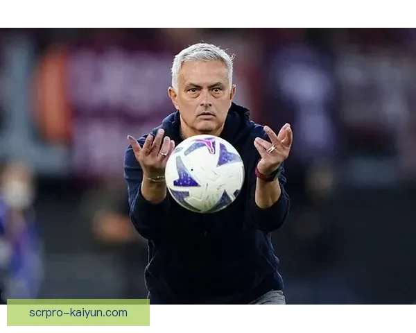 穆里尼奥带领球队精神文化建设持续提升，值得关注其战术理念与团队氛围。